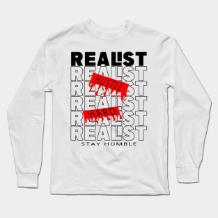 REALIST stay humble hustle hard Long Sleeve T-Shirt